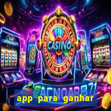 app para ganhar dinheiro jogando